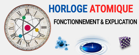 Explication Horloge Atomique